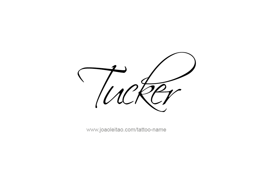 Tattoo Design  Name Tucker   