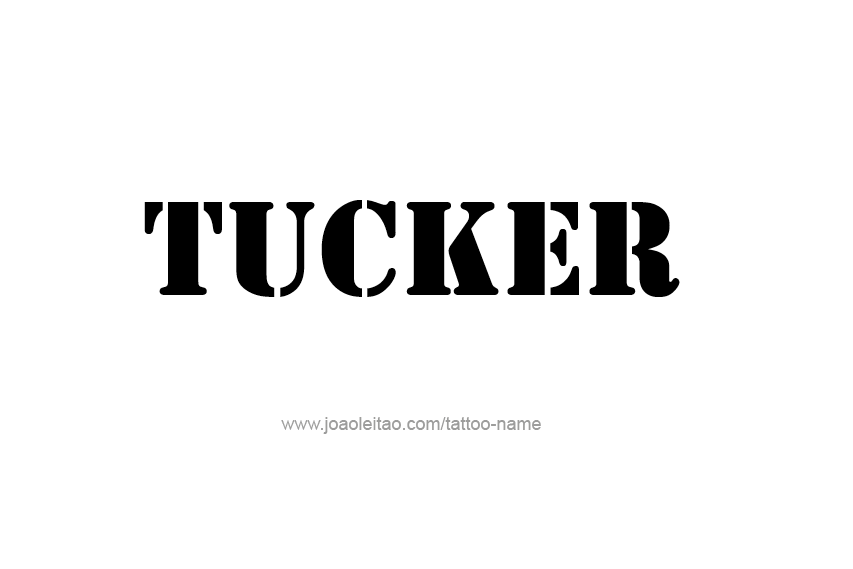 Tattoo Design  Name Tucker   