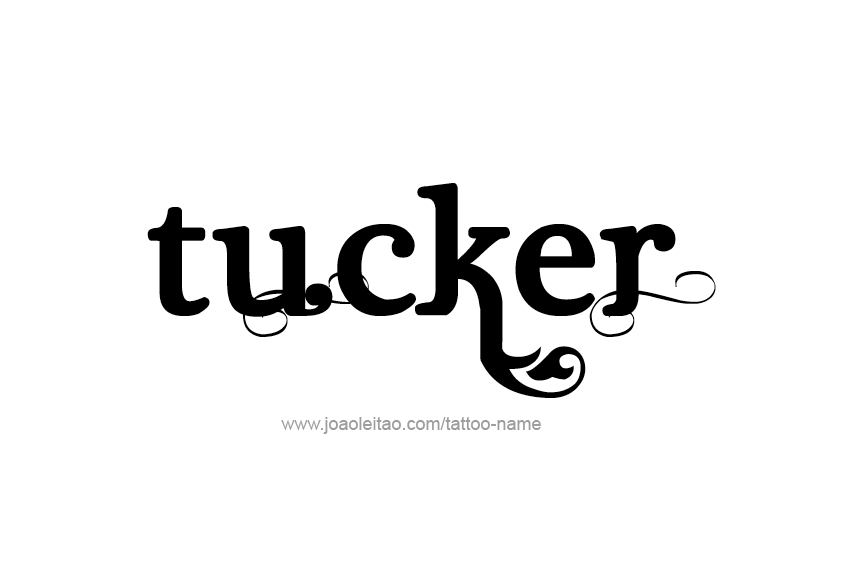 Tattoo Design  Name Tucker   