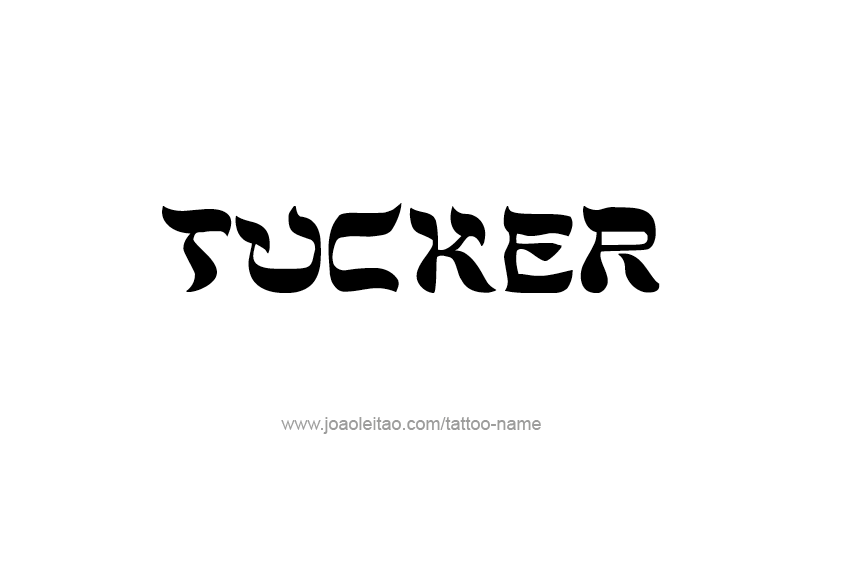 Tattoo Design  Name Tucker   