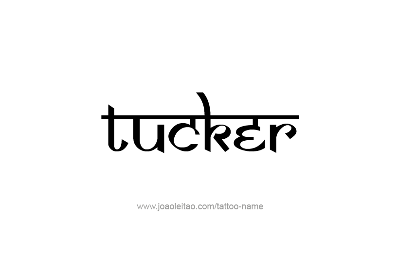 Tattoo Design  Name Tucker   