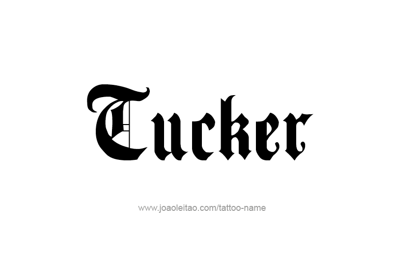 Tattoo Design  Name Tucker   