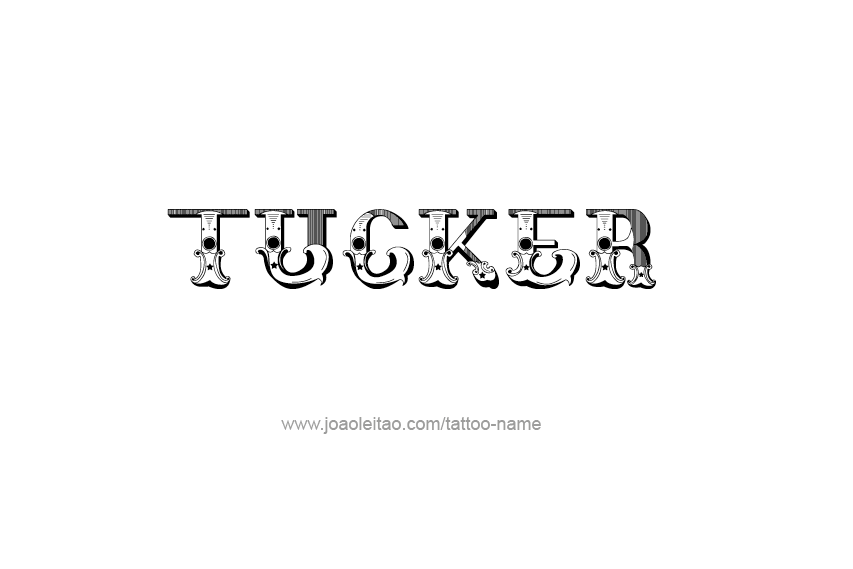 Tattoo Design  Name Tucker   