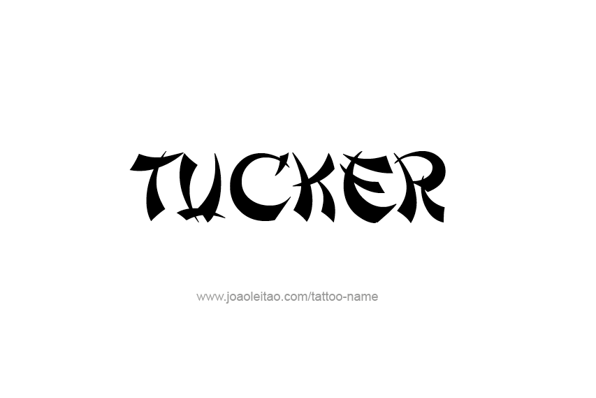 Tattoo Design  Name Tucker