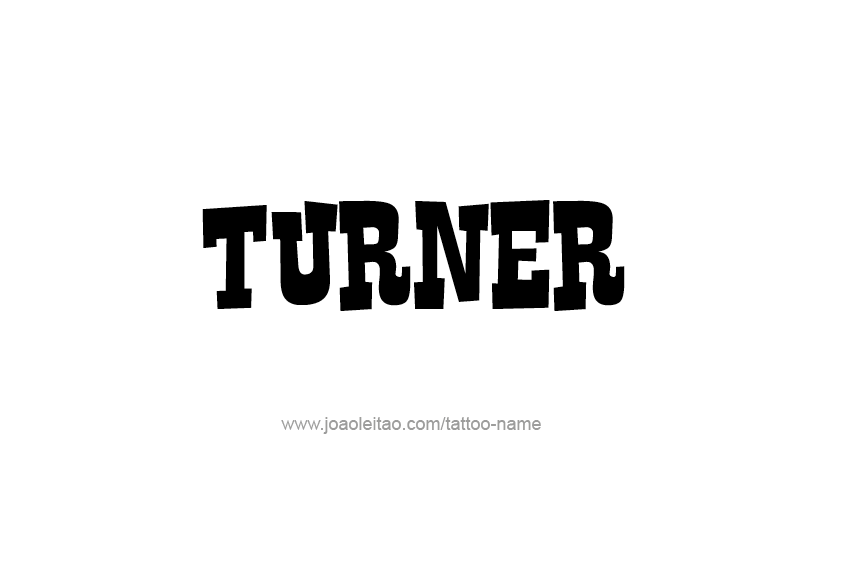 Tattoo Design  Name Turner   