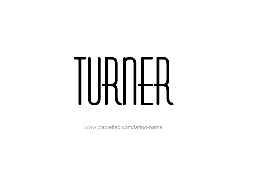 Tattoo Design  Name Turner   