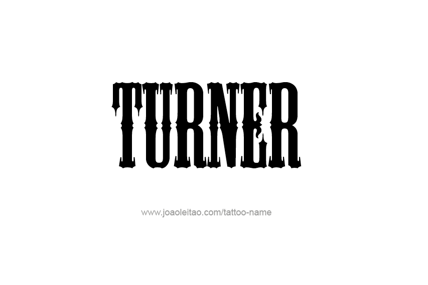 Tattoo Design  Name Turner   