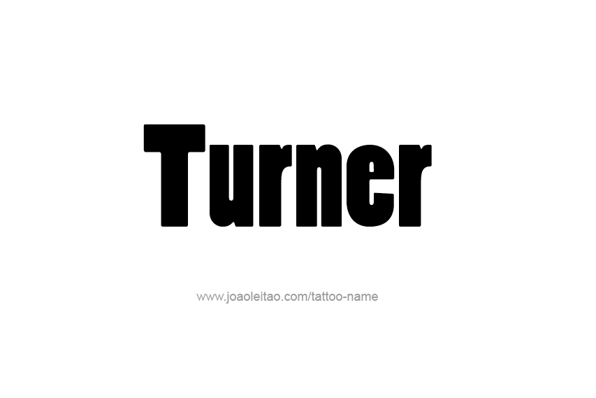 Tattoo Design  Name Turner   