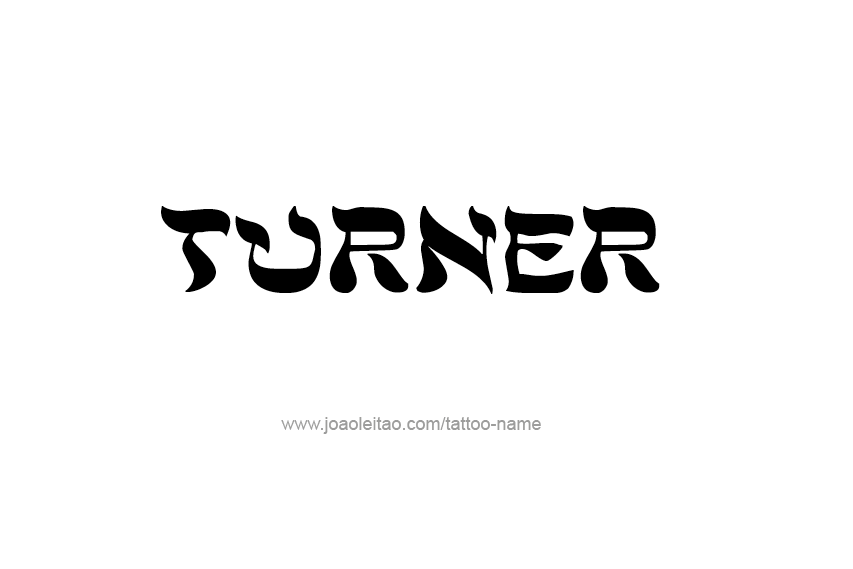 Tattoo Design  Name Turner   