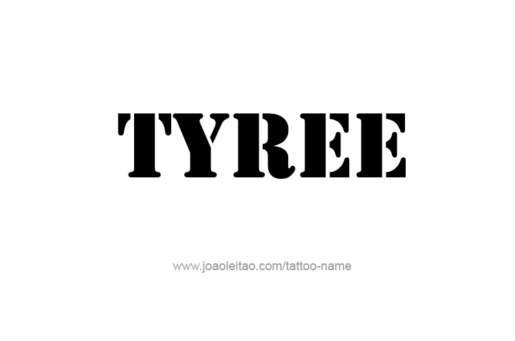 Tattoo Design  Name Tyree   