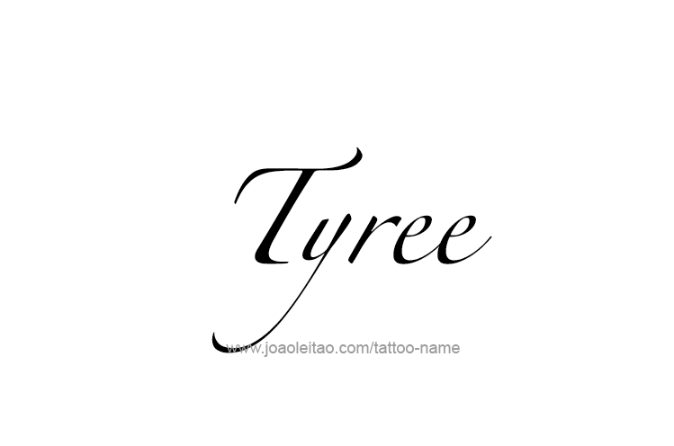 Tattoo Design  Name Tyree   