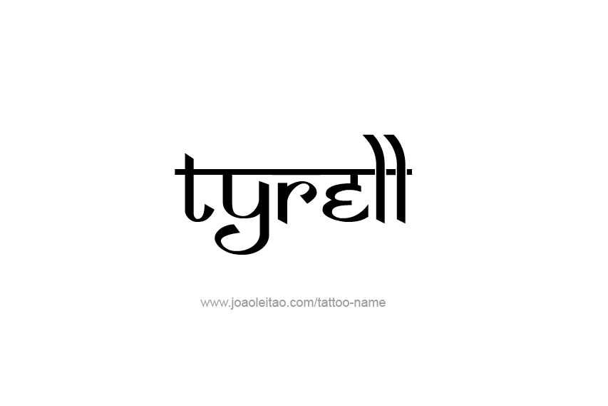 Tattoo Design  Name Tyrell   