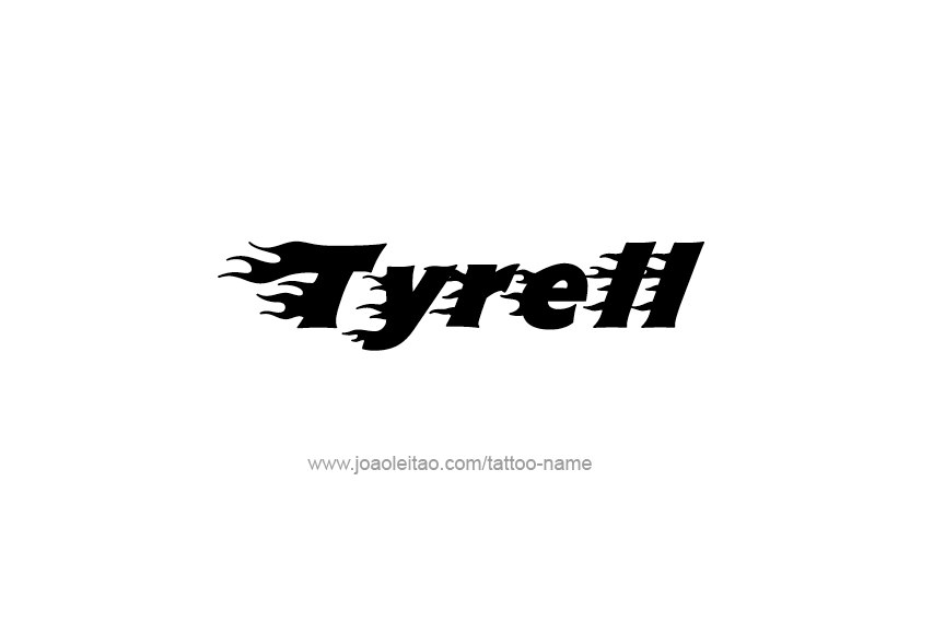 Tattoo Design  Name Tyrell   