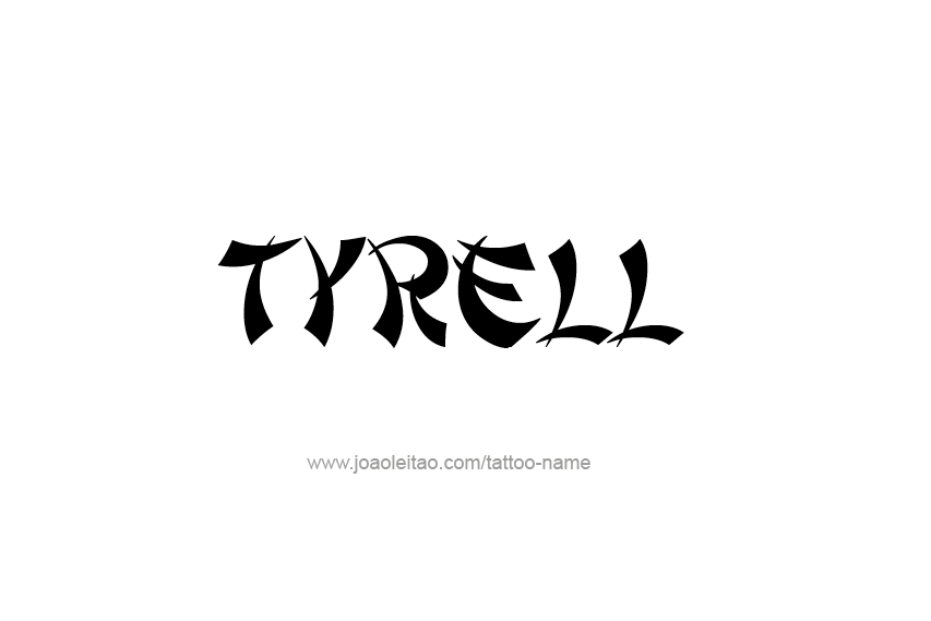 Tattoo Design  Name Tyrell