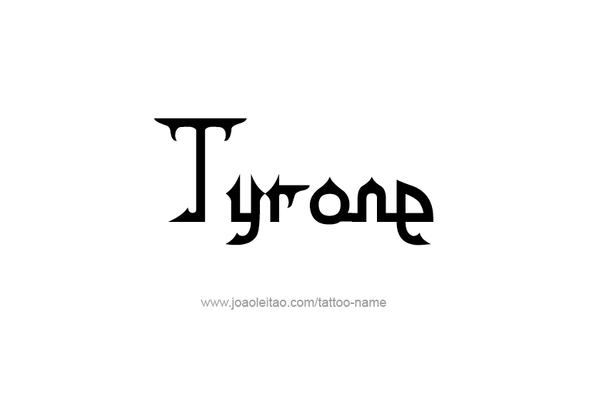 Tattoo Design  Name Tyrone   