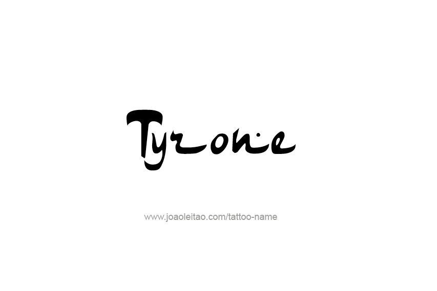 Tattoo Design  Name Tyrone   