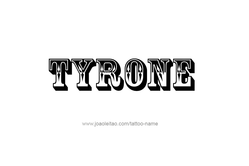 Tattoo Design  Name Tyrone   