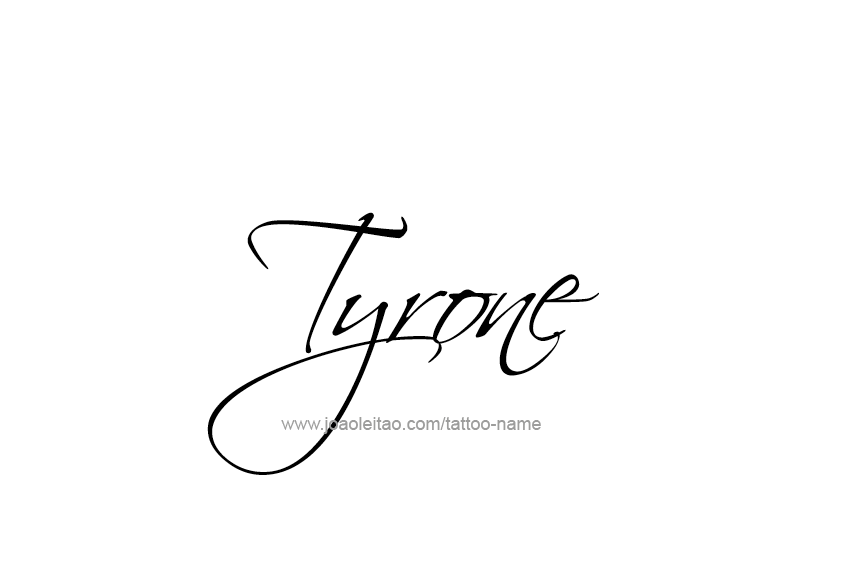 Tattoo Design  Name Tyrone   