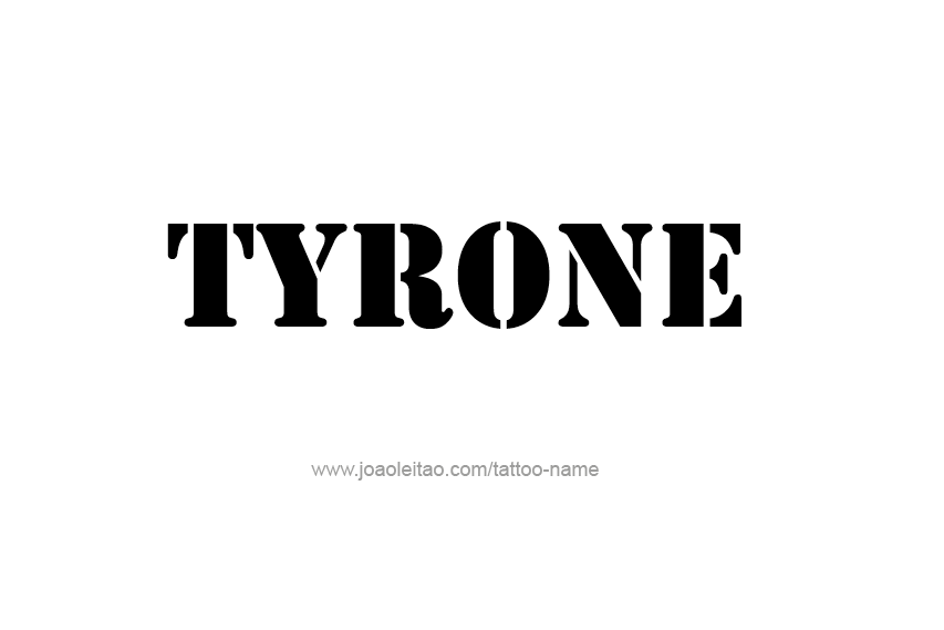 Tattoo Design  Name Tyrone   