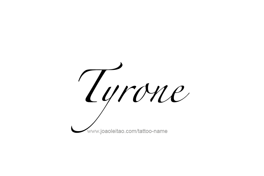 Tattoo Design  Name Tyrone   