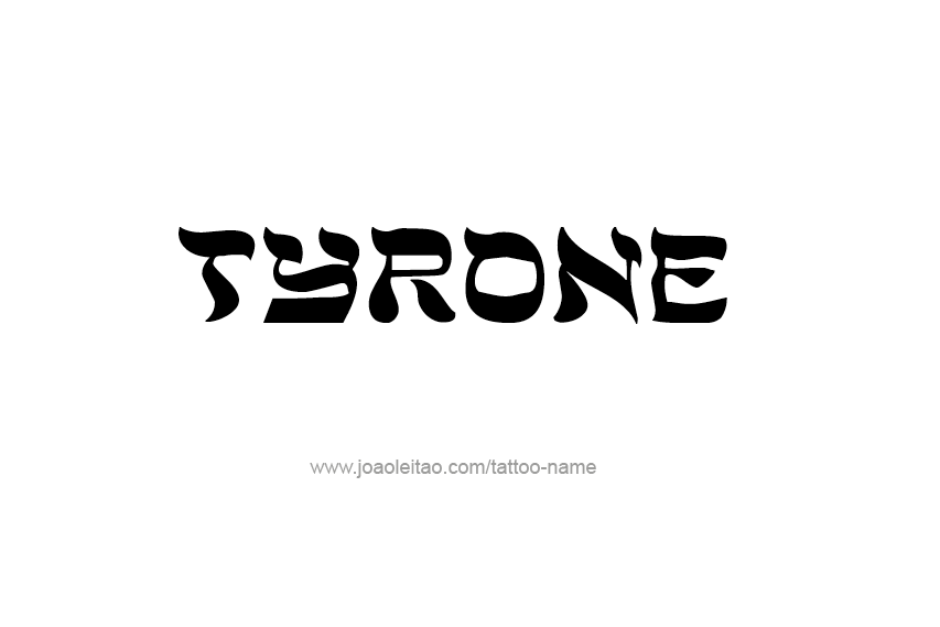 Tattoo Design  Name Tyrone   