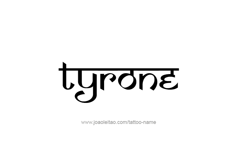 Tattoo Design  Name Tyrone   