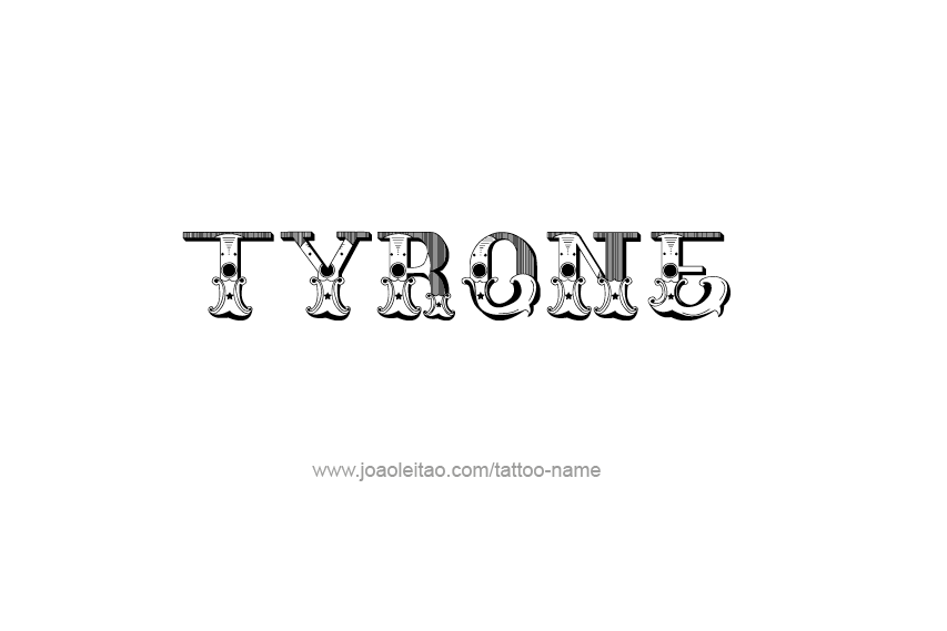 Tattoo Design  Name Tyrone   