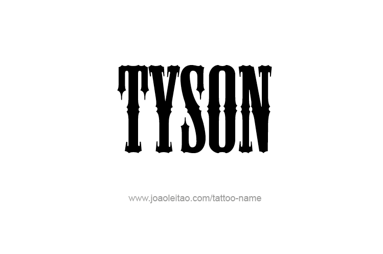 Tattoo Design  Name Tyson   