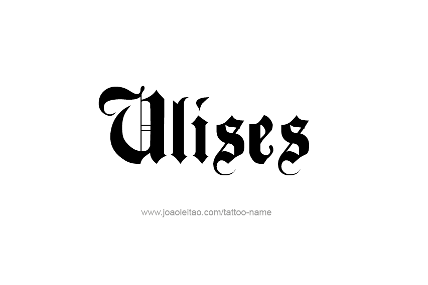Tattoo Design  Name Ulises   