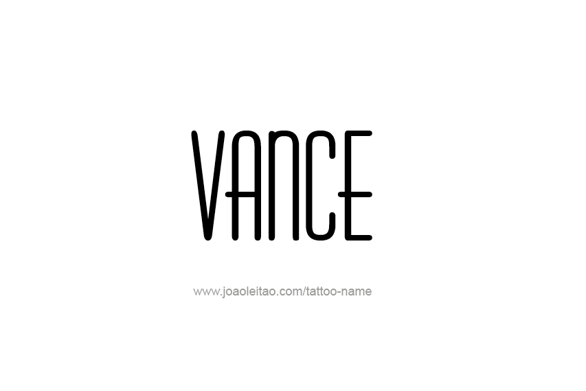 Tattoo Design  Name Vance   