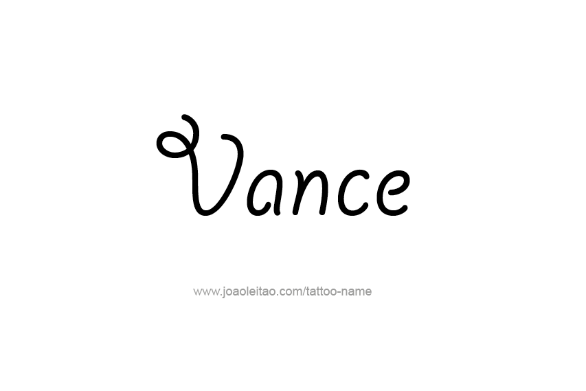 Tattoo Design  Name Vance   