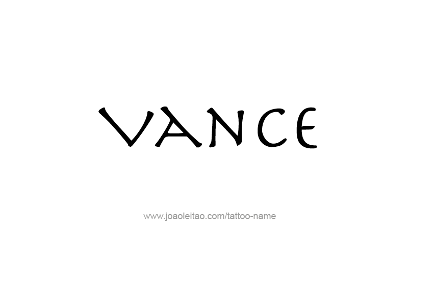 Tattoo Design  Name Vance   