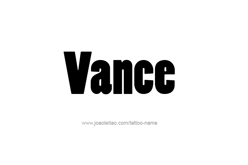 Tattoo Design  Name Vance   