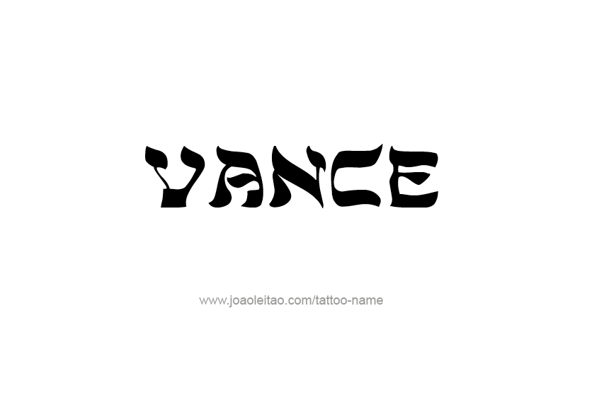 Tattoo Design  Name Vance   