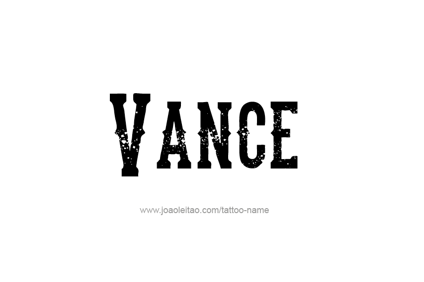 Tattoo Design  Name Vance   