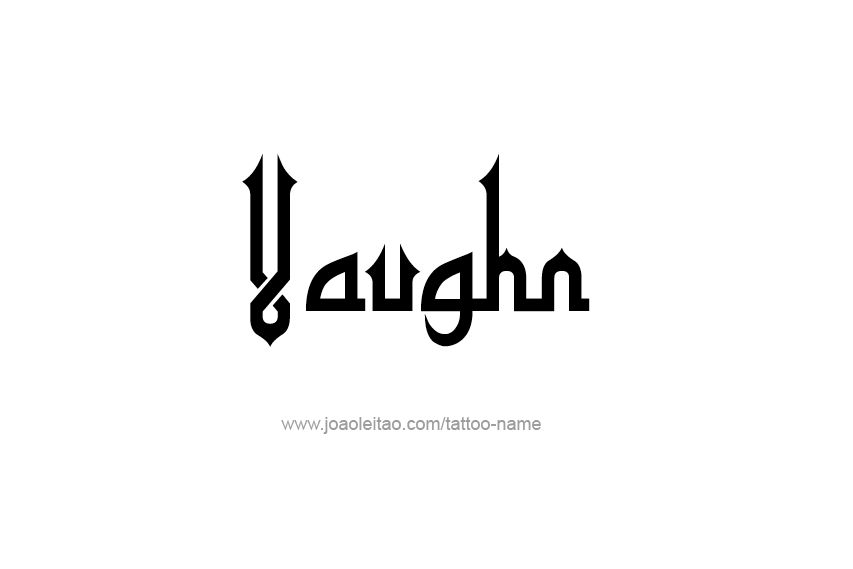 Tattoo Design  Name Vaughn   