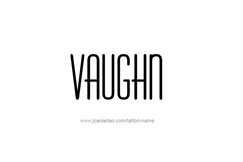 Tattoo Design  Name Vaughn   