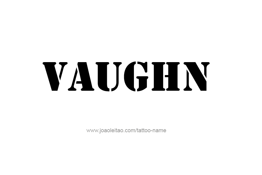 Tattoo Design  Name Vaughn   