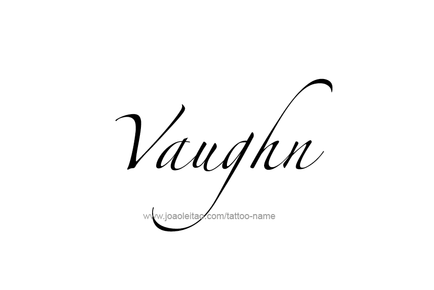 Tattoo Design  Name Vaughn   