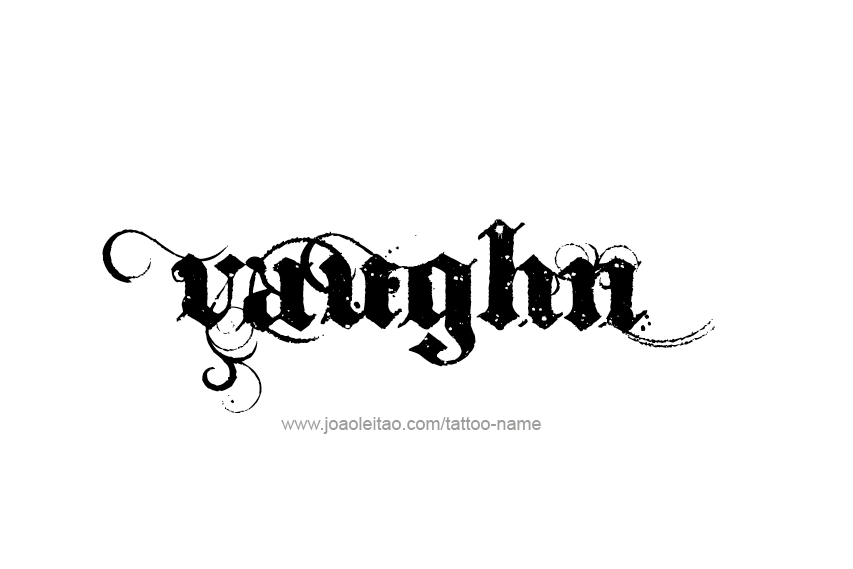 Tattoo Design  Name Vaughn   