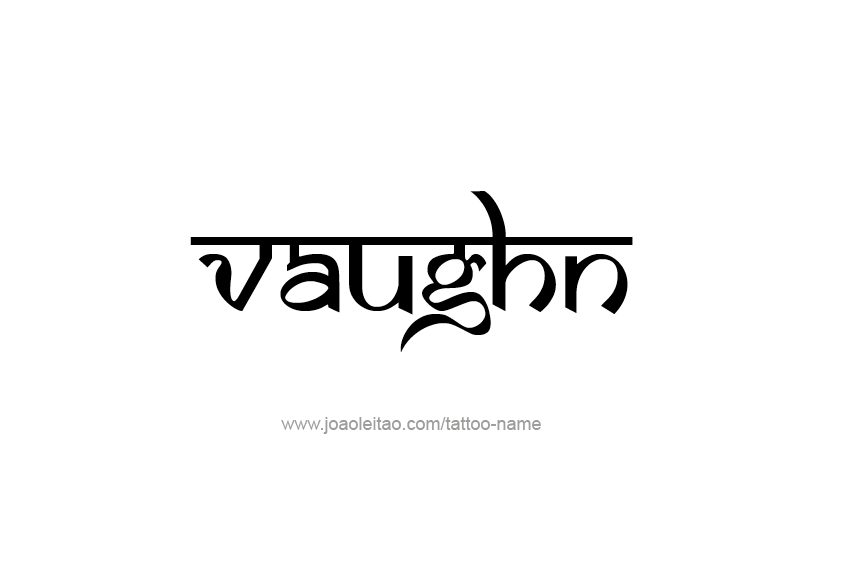 Tattoo Design  Name Vaughn   