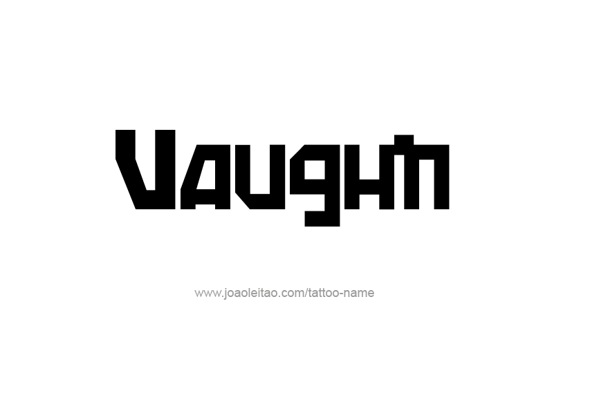 Tattoo Design  Name Vaughn   