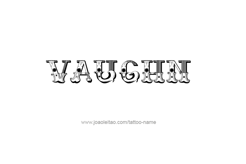 Tattoo Design  Name Vaughn   