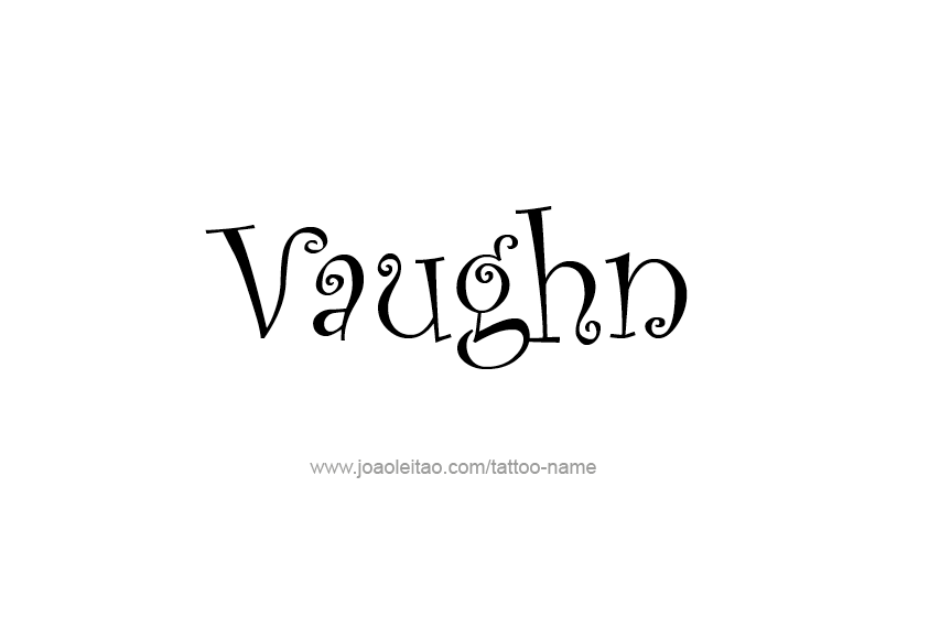 Tattoo Design  Name Vaughn   