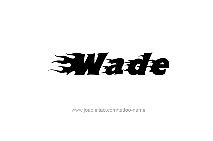 Tattoo Design  Name Wade   