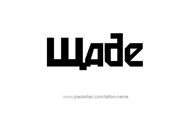 Tattoo Design  Name Wade   