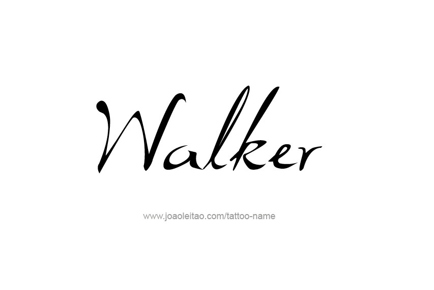 Tattoo Design  Name Walker   