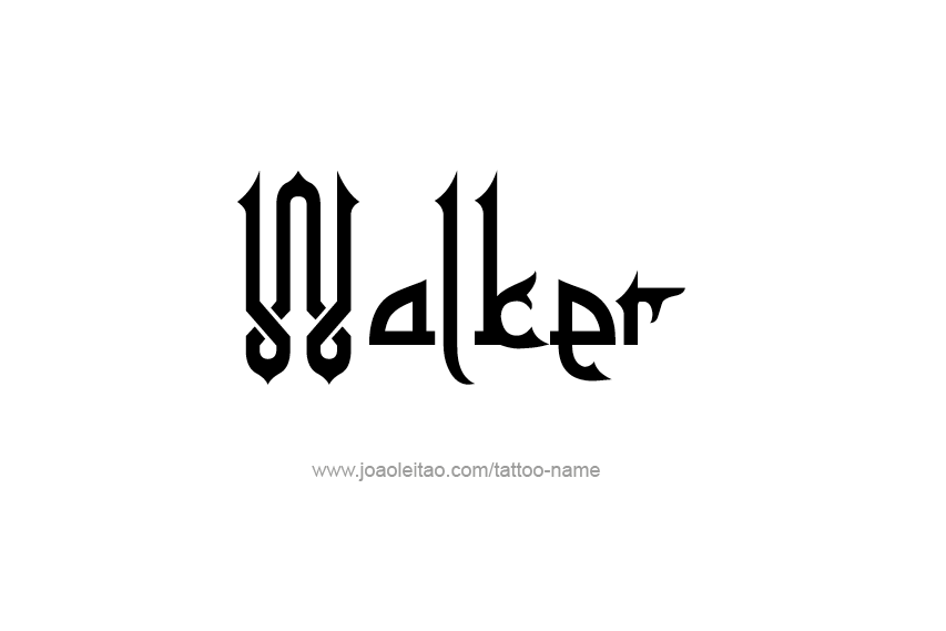 Tattoo Design  Name Walker   