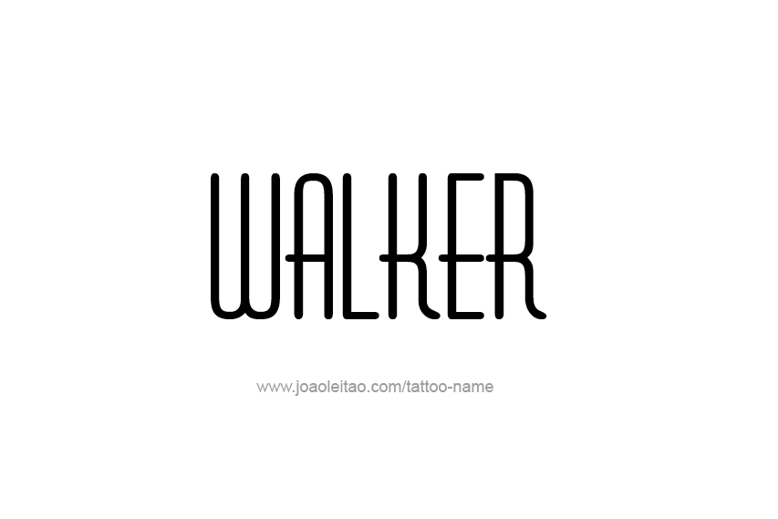 Tattoo Design  Name Walker   