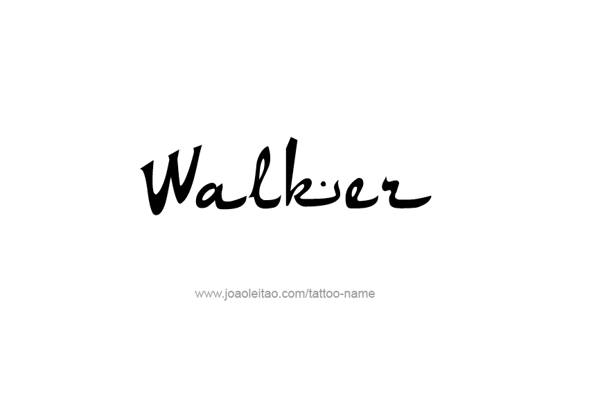 Tattoo Design  Name Walker   